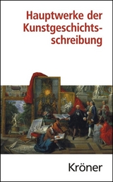 Hauptwerke der Kunstgeschichtsschreibung - 