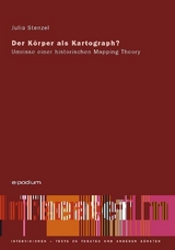 Der K&ouml;rper als Kartograph? - Julia Stenzel