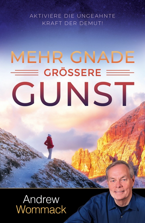 Mehr Gnade, gr&ouml;&szlig;ere Gunst -  Andrew Wommack