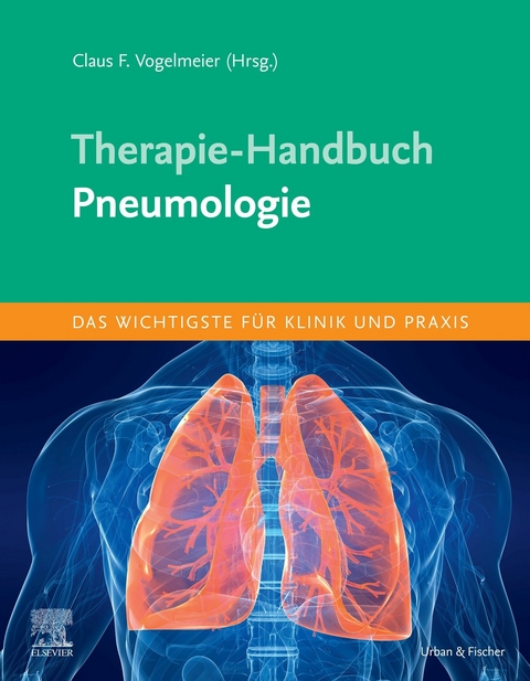 Therapie-Handbuch - Pneumologie -  Claus Vogelmeier