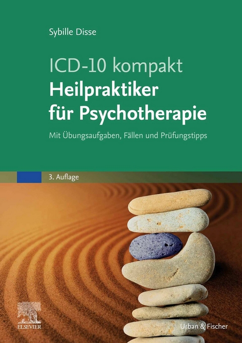 ICD-10 kompakt - Heilpraktiker f&uuml;r Psychotherapie -  Sybille Disse