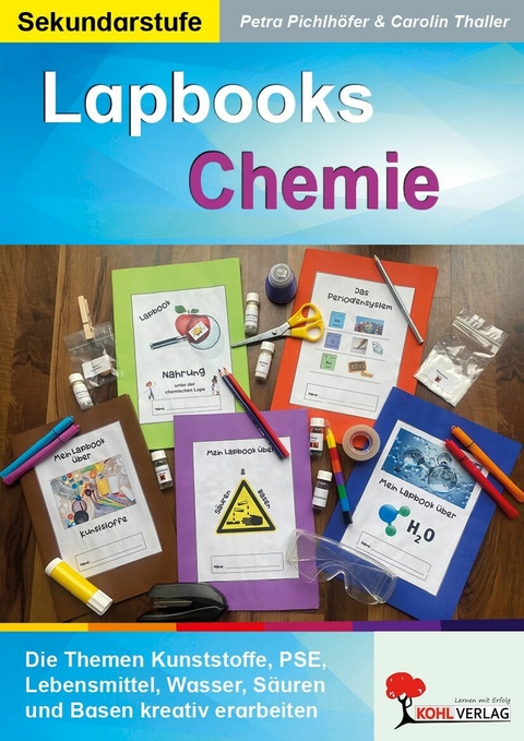 Lapbooks Chemie -  Petra Pichlh&ouml;fer,  Carolin Thaller