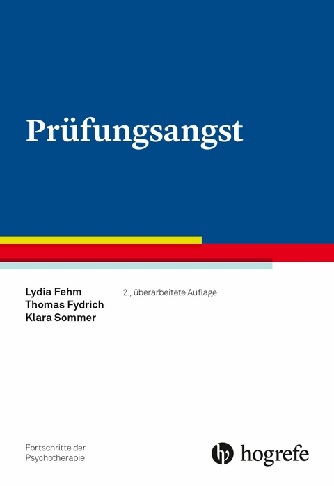 Pr&uuml;fungsangst - Lydia Fehm, Thomas Fydrich, Klara Sommer