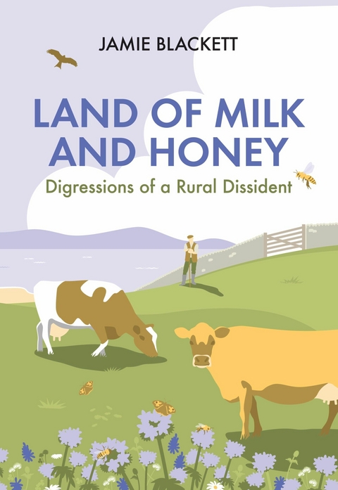 Land of Milk and Honey -  Jamie Blackett
