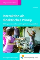 Interaktion als didaktisches Prinzip - Anke K&ouml;nig
