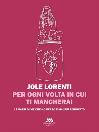 Per ogni volta in cui ti mancherai