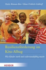 Resilienzf&ouml;rderung im Kita-Alltag - Maike R&ouml;nnau-B&ouml;se, Klaus Fr&ouml;hlich-Gildhoff