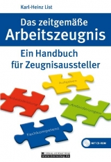Das zeitgemäße Arbeitszeugnis - List, Karl H