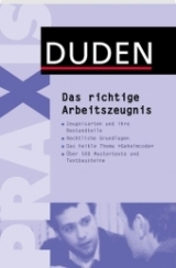 Duden Praxis - Das richtige Arbeitszeugnis