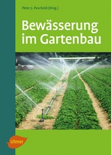 Bew&auml;sserung im Gartenbau - Peter-J. Paschold