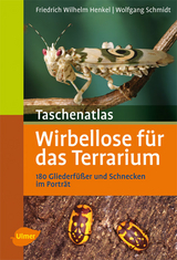 Wirbellose f&uuml;r das Terrarium - Friedrich Wilhelm Henkel, Wolfgang Schmidt