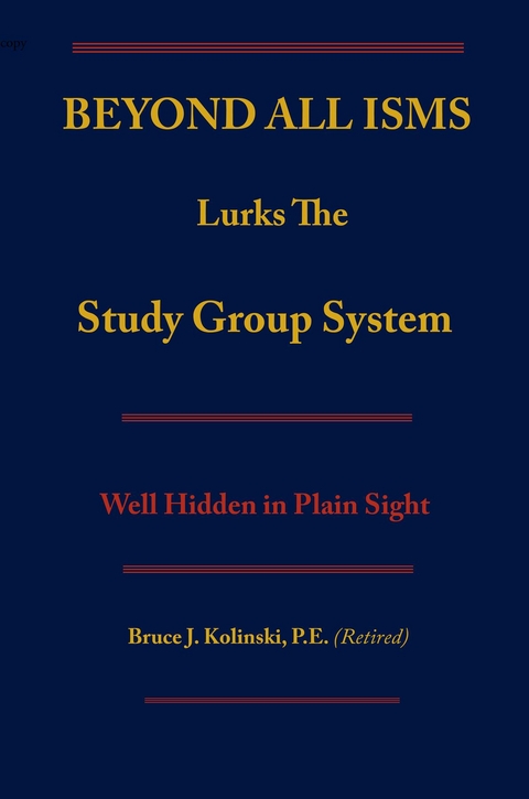 BEYOND ALL ISMS - Bruce J Kolinski