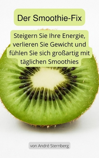 Der Smoothie-Fix