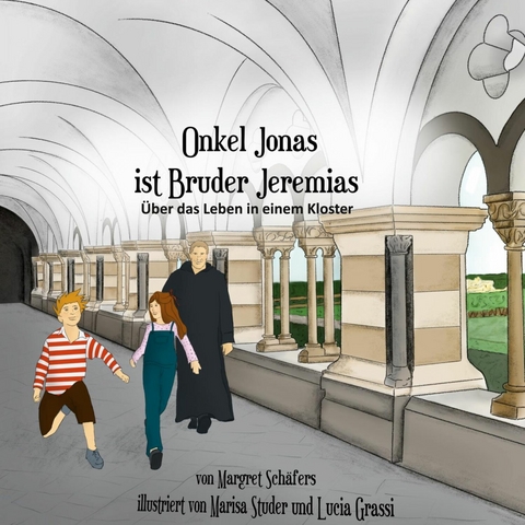 Onkel Jonas ist Bruder Jeremias - Margret Sch&auml;fers