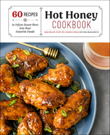 Hot Honey Cookbook - Ames Russell, Sara Quessenberry