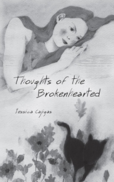 Thoughts of the Brokenhearted - Jessica Cajigas