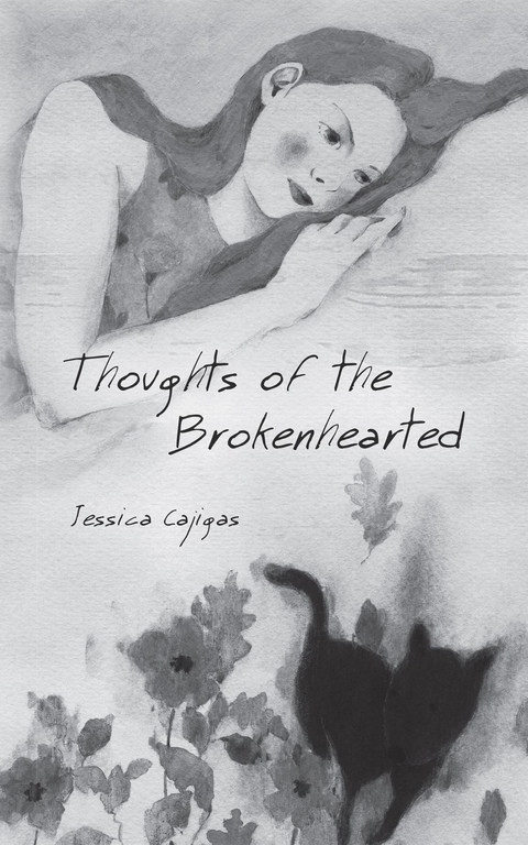 Thoughts of the Brokenhearted - Jessica Cajigas