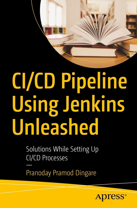 CI/CD Pipeline Using Jenkins Unleashed - Pranoday Pramod Dingare