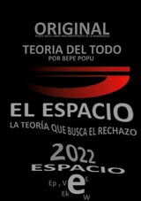 El Espacio - Parte del Teor&iacute;a del todo por Bepe Popu - Bepe Popu