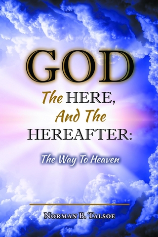 God, The Here, and the Hereafter