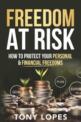 Freedom At Risk - Tony Lopes