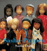 Sasha Morgenthaler. Sasha-Puppen / Sasha Dolls - Biffiger, Steffan; Morgenthaler, Barbara Cameron; Monteil, Annemarie