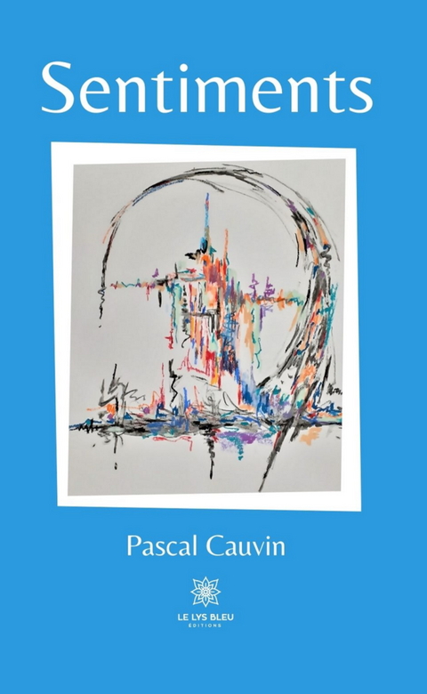Sentiments - Pascal Cauvin