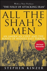 All the Shah's Men - Stephen Kinzer