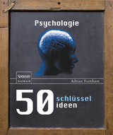 50 Schl&uuml;sselideen Psychologie - Adrian F. Furnham