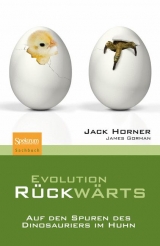 Evolution r&uuml;ckw&auml;rts - John R. Horner, James Gorman