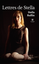 Lettres de Stella - Stella Ruffin