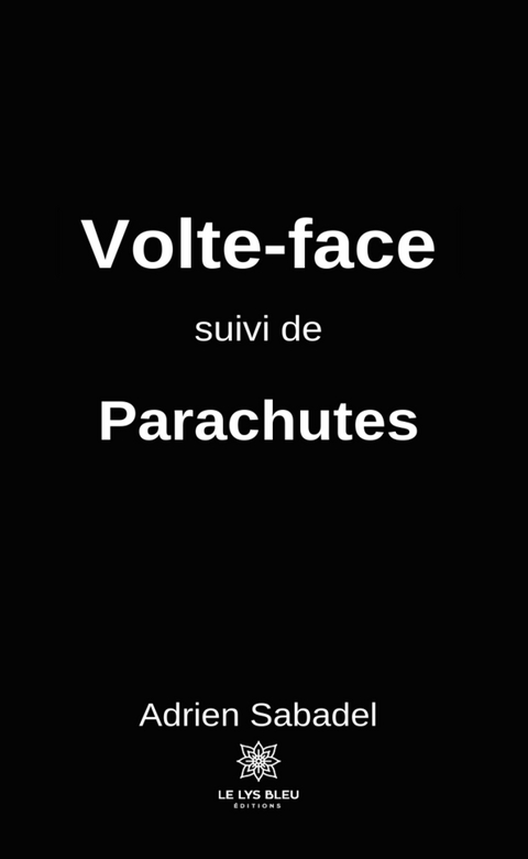 Volte-face - Adrien Sabadel