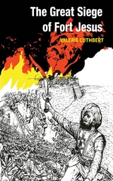 The Great Siege of Fort Jesus - Valerie Cuth