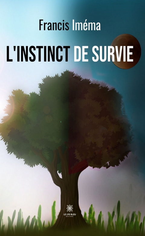 L&rsquo;instinct de survie - Francis Im&eacute;ma