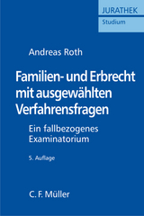 Familien- und Erbrecht mit ausgewählten Verfahrensfragen - Roth, Andreas