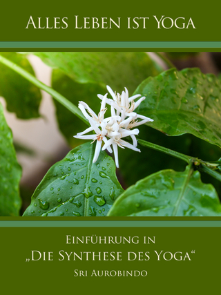 Einführung in „Die Synthese des Yoga“