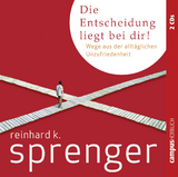 Die Entscheidung liegt bei dir! - Sprenger, Reinhard K.; Sprenger, Reinhard K.; Grawe, Susanne; Karrenbrock, Hans-Jörg; Heynold, Helge