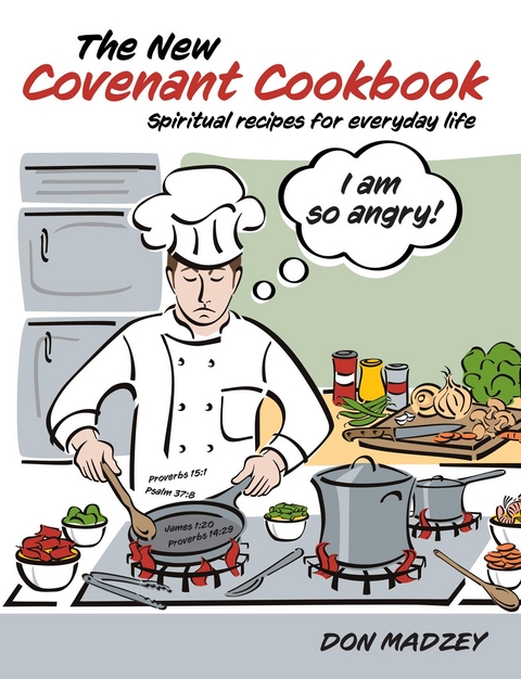 The New Covenant Cookbook - Don Madzey