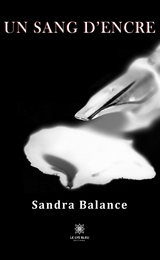 Un sang d&rsquo;encre - Sandra Balance