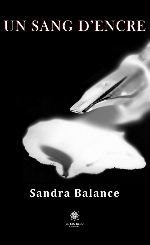 Un sang d&rsquo;encre - Sandra Balance