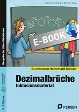 Dezimalbr&uuml;che - Inklusionsmaterial - C. Spellner, C. Henning, M. Bettner, E. Dinges