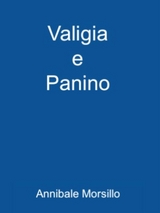 Valigia e Panino - Annibale Morsillo
