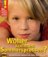 Woher kommen Sommersprossen? - Ulrike Berger
