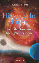 Himmlische Liebe -  Gundula Schatz