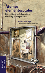 &Aacute;tomos, elementos, calor - Javier Luzuriaga