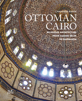 Ottoman Cairo - Chahinda Karim