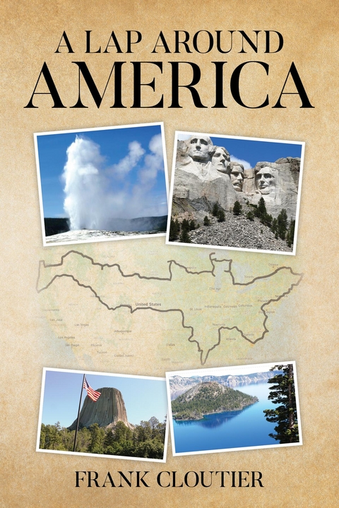 A Lap Around America - Frank L Cloutier