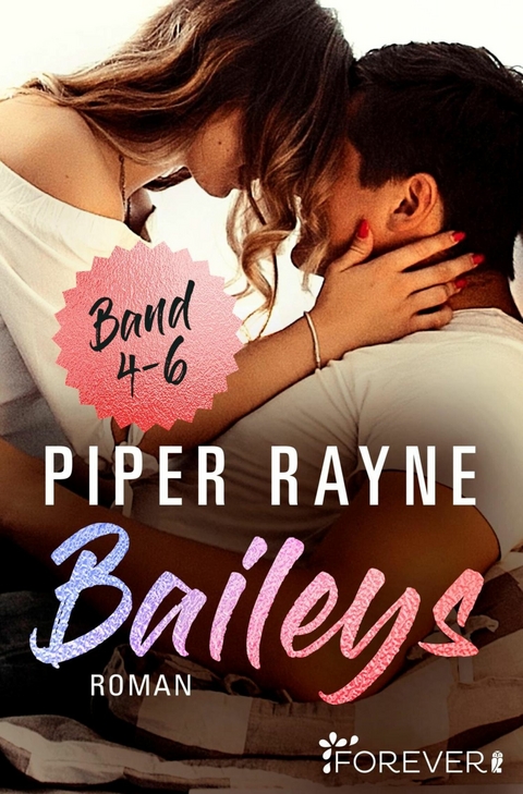 Baileys Band 4-6 - Piper Rayne, Cherokee Moon Agnew