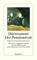 Der Pensionierte - Friedrich D&uuml;rrenmatt