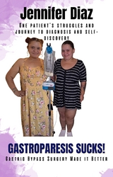 Gastroparesis Sucks! - Jennifer Diaz